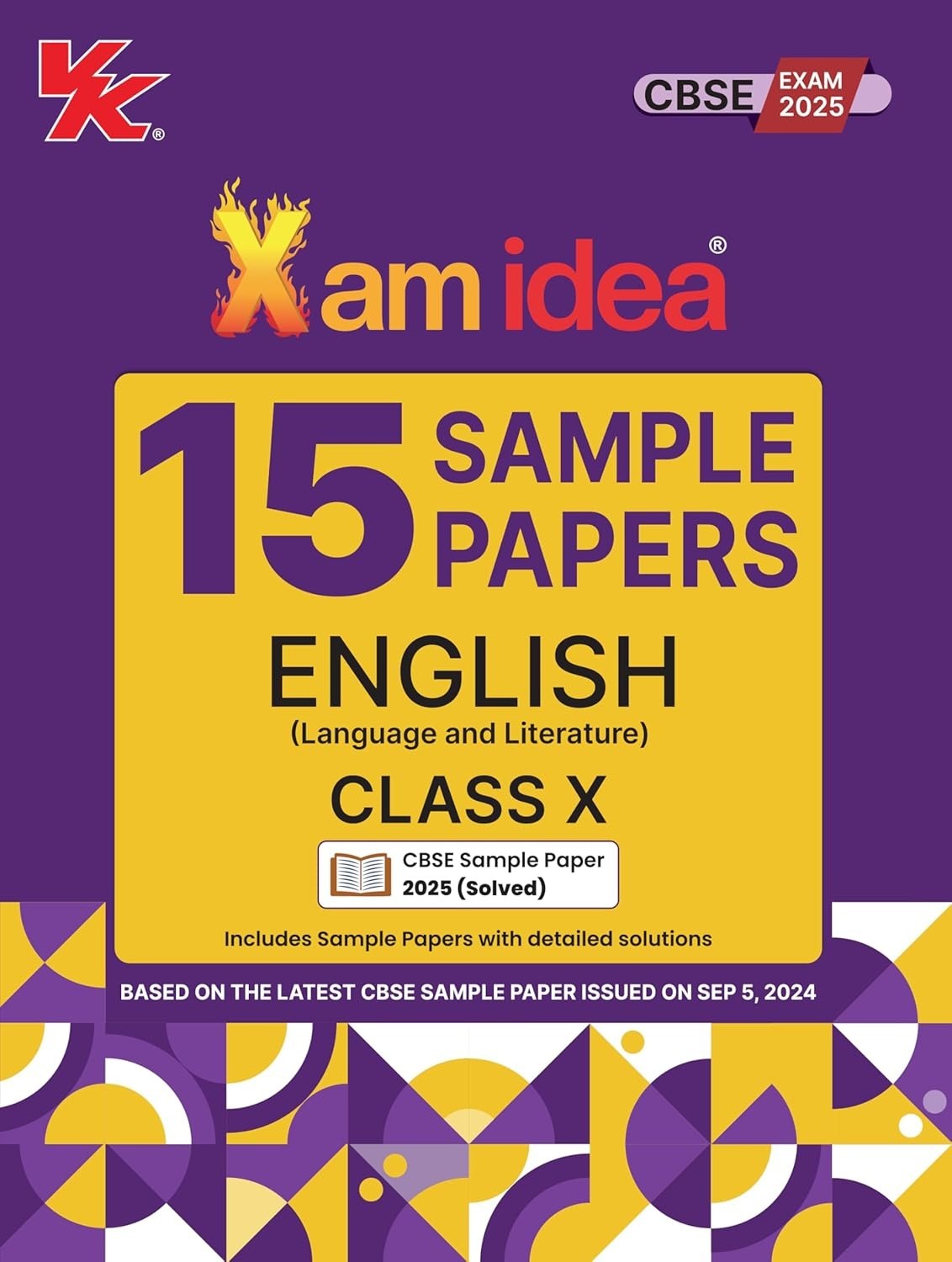 Xam Idea 15 Sample Papers ENGLISH Based on CBSE Sample Paper issued on Sept 2024 - Class 10 (For 2025 Exam)  CBSE