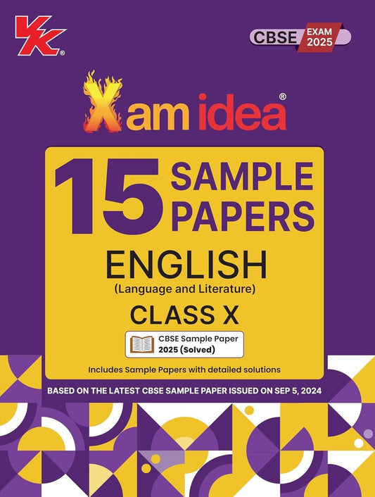Xam Idea 15 Sample Papers ENGLISH Based on CBSE Sample Paper issued on Sept 2024 - Class 10 (For 2025 Exam)  CBSE