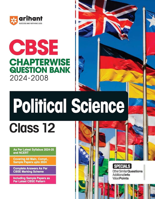 Arihant POLITICAL SCIENCE Chapterwise-Question Bank (2024 – 2010) | Chapterwise Manner | Trend Analysis | Key Idea | Common Mistakes | Concept Enhancer | 3 Sample Question Papers  - Class 12