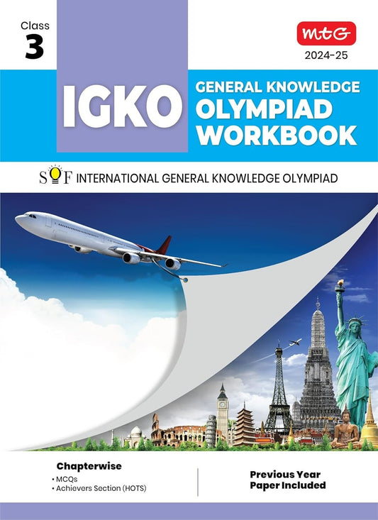 MTG International General Knowledge Olympiad (IGKO) Workbook - MCQs, Previous Years Solved Paper and Achievers Section - SOF Olympiad Preparation Books [For 2024-2025 Exam] - Class 3