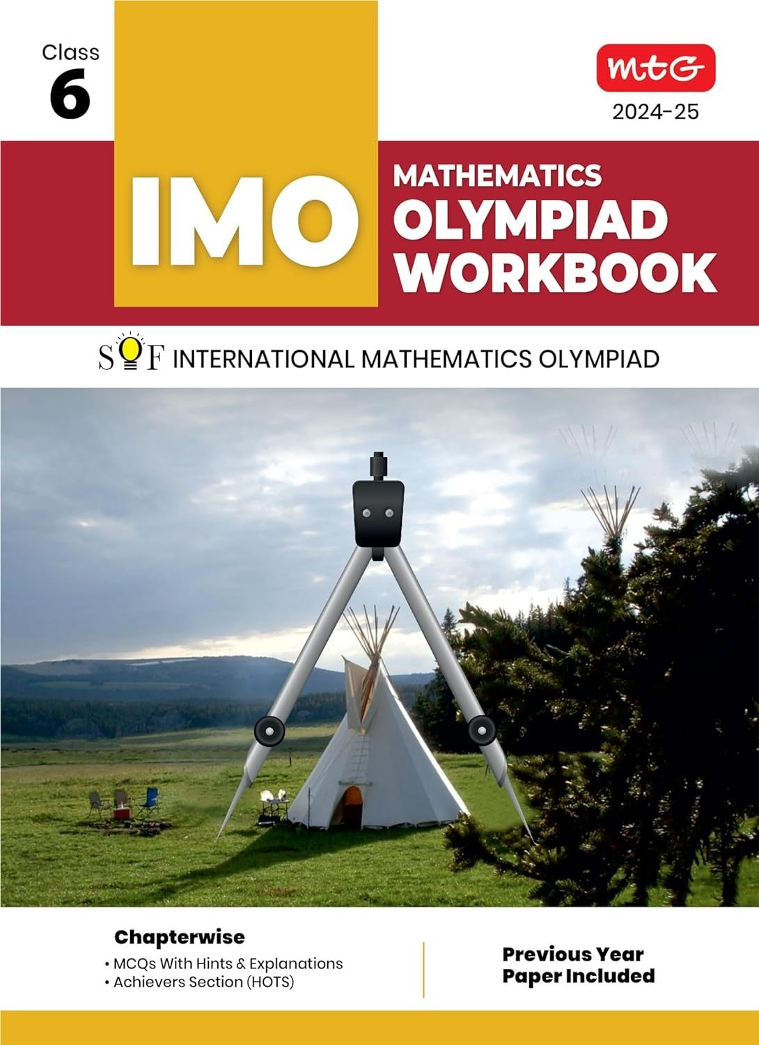 MTG International Mathematics Olympiad (IMO) Workbook - MCQs, Previous Years Solved Paper and Achievers Section - SOF Olympiad Preparation Books [For 2024-2025 Exam] - Class 6