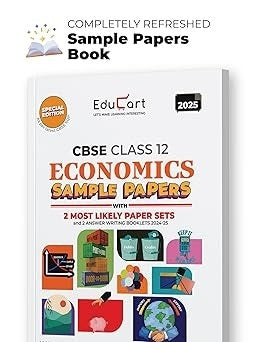 Educart ECONOMICS Sample Papers 2024-25 - Class 12  (With exclusive CBSE Mock Booklets for 2025 Exam)