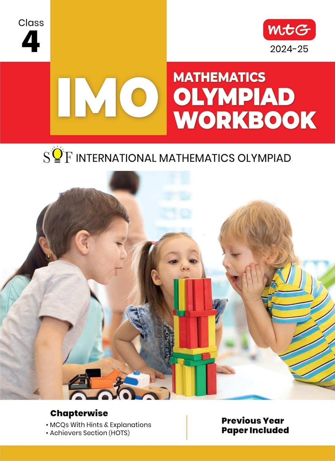 MTG Mathematics Olympiad (IMO) Workbook - MCQs, Previous Years Solved Paper and Achievers Section - SOF Olympiad Preparation Books [For 2024-2025 Exam] - Class 4