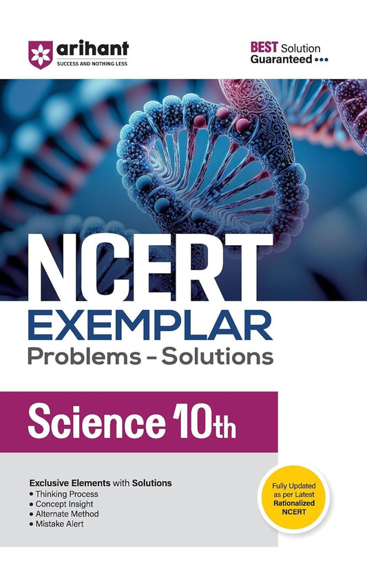 Arihant NCERT Exemplar Problems-Solutions for Science | Fully updated as per the latest rationalized NCERT Class - 10.     CBSE