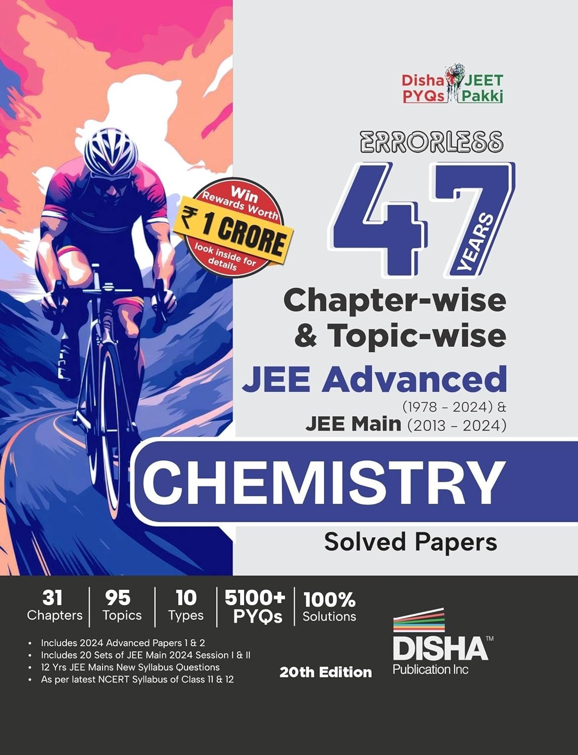 Disha Errorless CHEMISTRY 47 Years Chapter-wise & Topic-wise JEE Advanced (1978 - 2024) & JEE Main (2013 - 2024) Solved Papers 20th Edition | PYQ Question Bank in NCERT Flow for JEE 2025