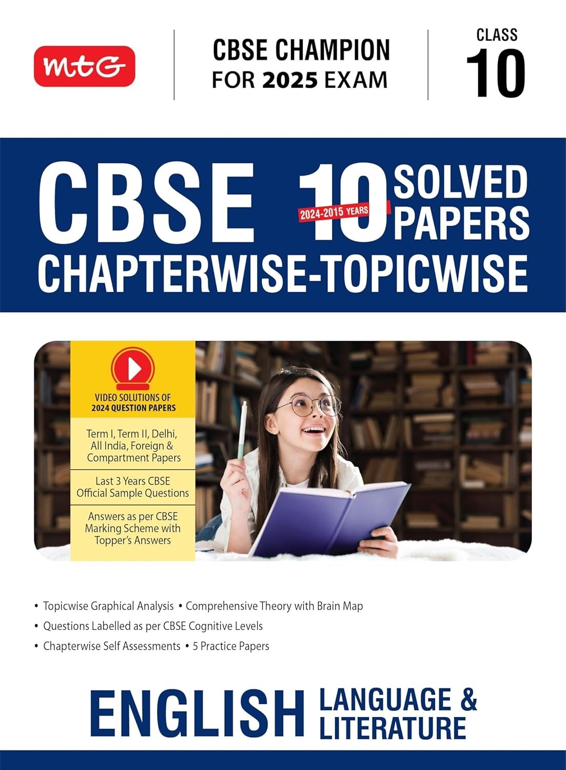 MTG CBSE 10 Years  Chapterwise Topicwise Solved Papers ENGLISH LANGUAGE & LITERATURE - CBSE Champion| Question Bank With Sample Papers | Video Solution of PYQs [2024-25]  - Class 10