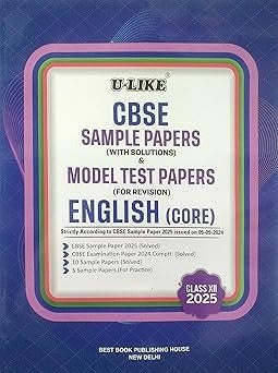 ULike ENGLISH CORE Sample Papers (With Solutions) & Model Test Papers (For Revision) 2024-25 - Class 12  CBSE