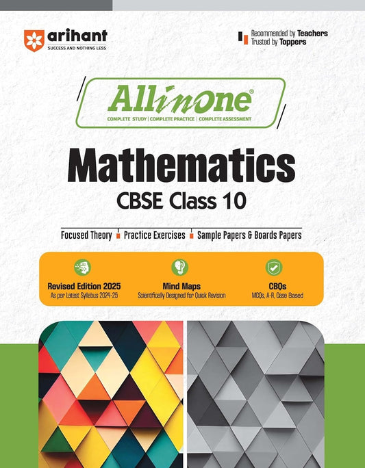 All In One - MATHEMATICS | Mind map in each chapter | Clear & Concise Theory | Intext & Chapter Exercises | Sample Question Papers [2024-25] - Class 10