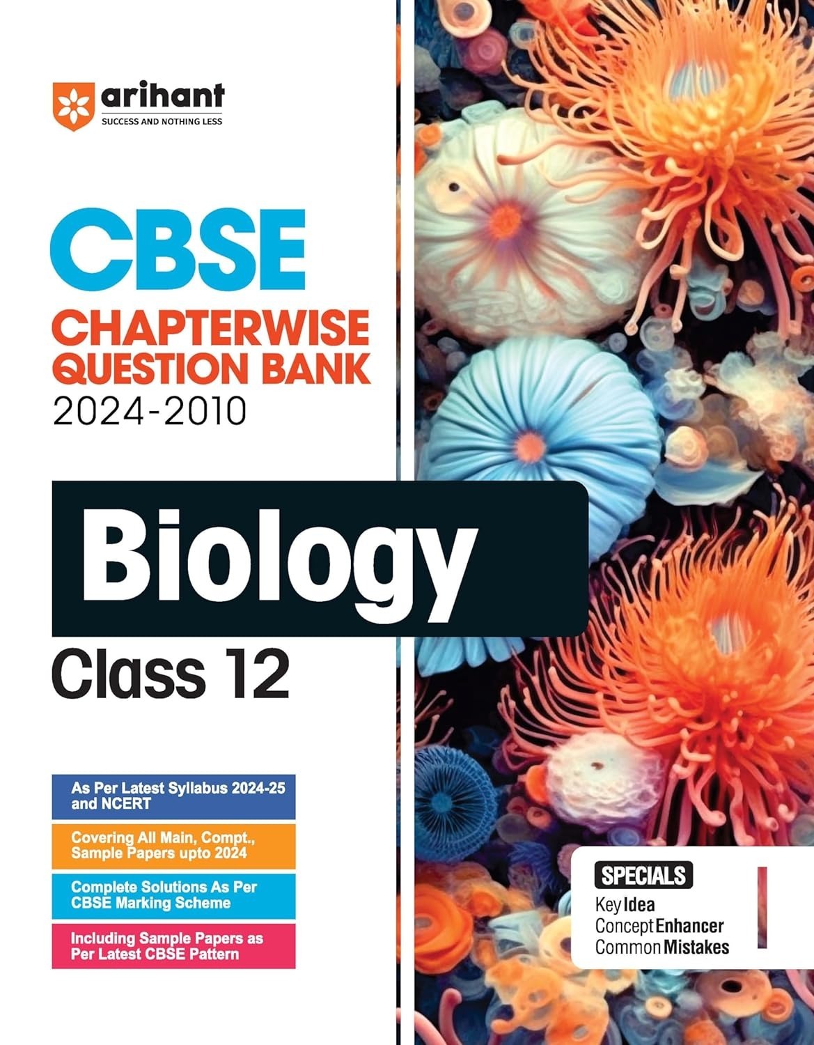 Arihant BIOLOGY Chapterwise-Question Bank (2024 – 2010) | Chapterwise Manner | Trend Analysis | Key Idea | Common Mistakes | Concept Enhancer | 3 Sample Question Papers  - Class 12