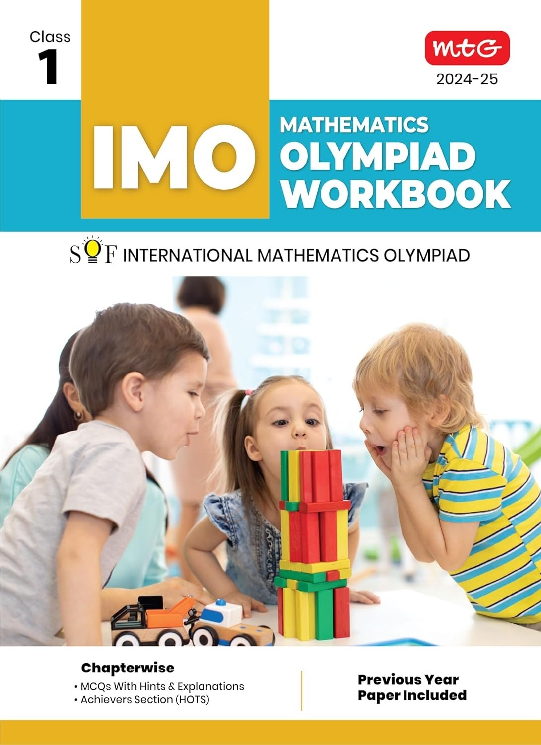 MTG International Mathematics Olympiad (IMO) Workbook - MCQs, Previous Years Solved Paper and Achievers Section - SOF Olympiad Preparation Books [For 2024-2025 Exam] - Class 1