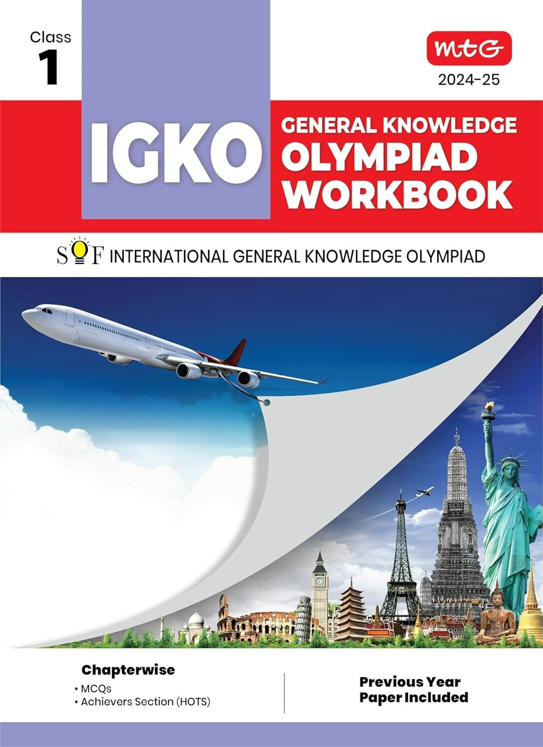 MTG International General Knowledge Olympiad (IGKO) Workbook - MCQs, Previous Years Solved Paper and Achievers Section - SOF Olympiad Preparation Books [For 2024-2025 Exam] - Class 1