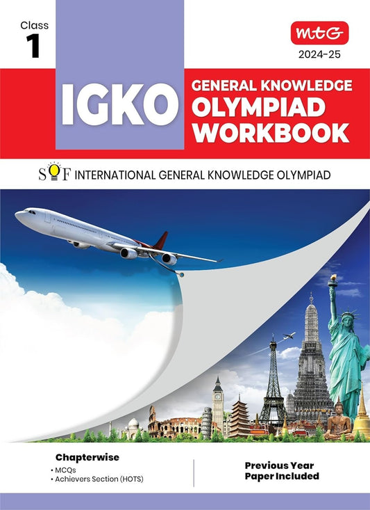 MTG International General Knowledge Olympiad (IGKO) Workbook - MCQs, Previous Years Solved Paper and Achievers Section - SOF Olympiad Preparation Books [For 2024-2025 Exam] - Class 1