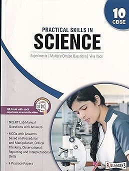 Practical Skills In Science [with Practical File] For Class - 10.       [Session 2025-26] CBSE