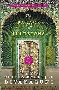 The Palace of Illusions: 10th Anniversary Edition  Banerjee Divakaruni, Chitra