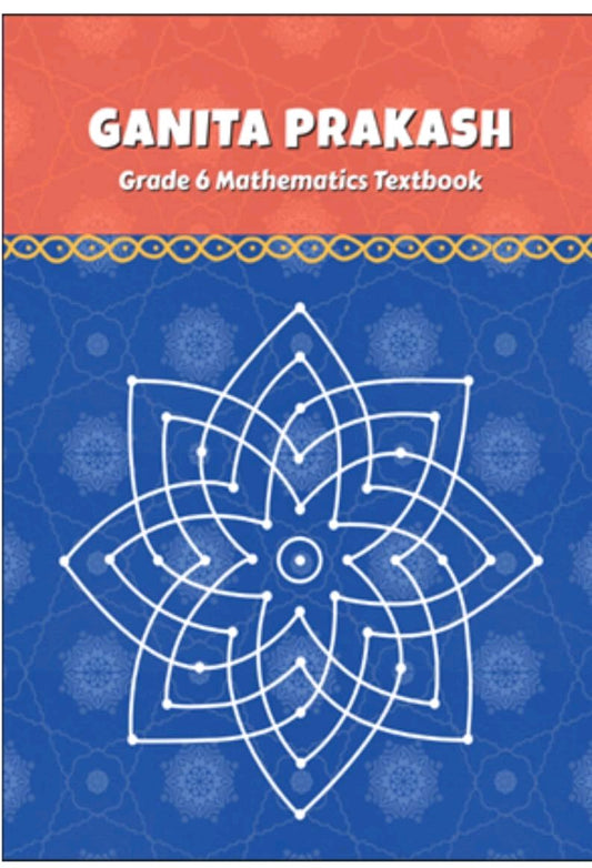Ganita Prakash (Textbook in Mathematics) for Class - 6         CBSE [Latest Edition Based On New Education Policy]