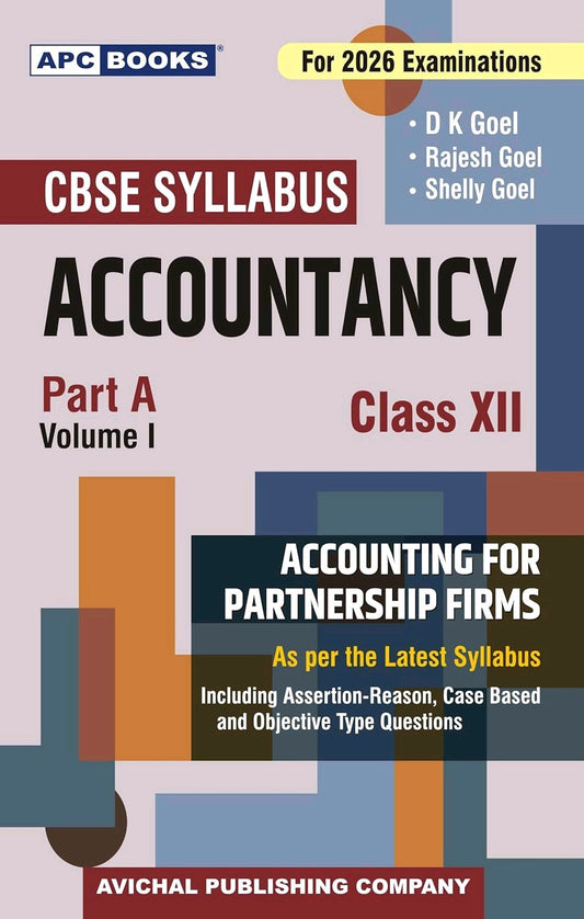 D.K. Goel - Accounting For Partnership Firms (Vol.1): Textbook for Accounts Class -12.      CBSE [2025-26 Session]
